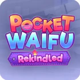 Pocket Waifu Rekindled