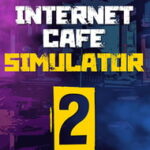 Internet Cafe Simulator 2 Mod Apk